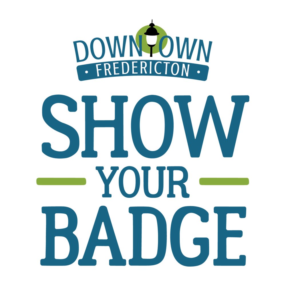 Downtown Fredericton's "Show your badge" campaign.